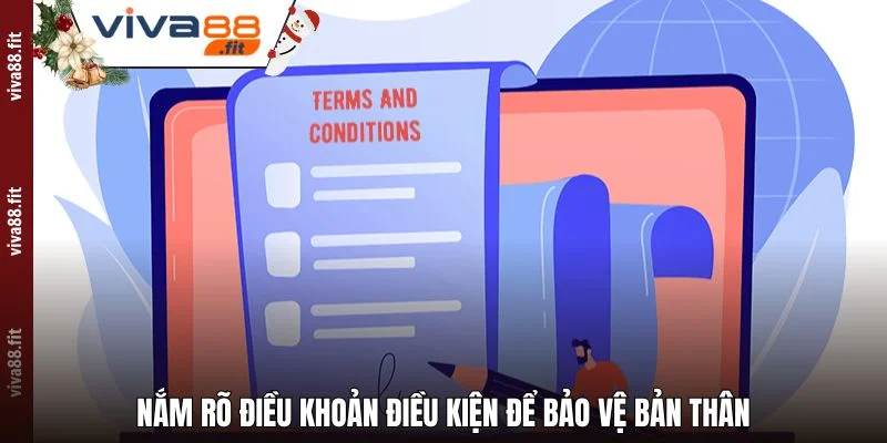 Nắm rõ Điều khoản điều kiện để bảo vệ bản thân