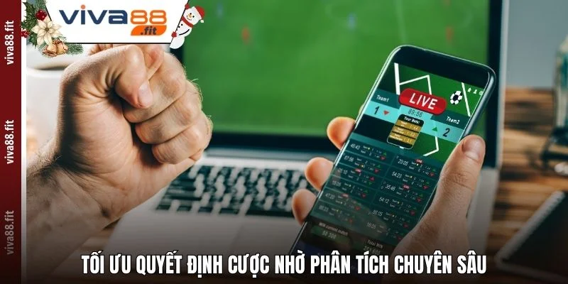 Tối ưu quyết định cược nhờ phân tích chuyên sâu